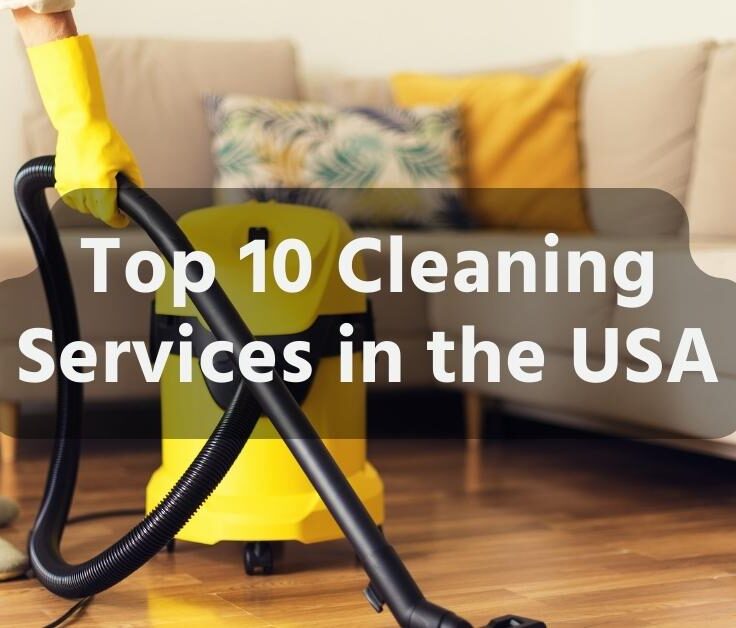 Top 10 Cleaning Services in the USA