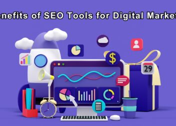 Benefits of SEO Tools for Digital Marketers