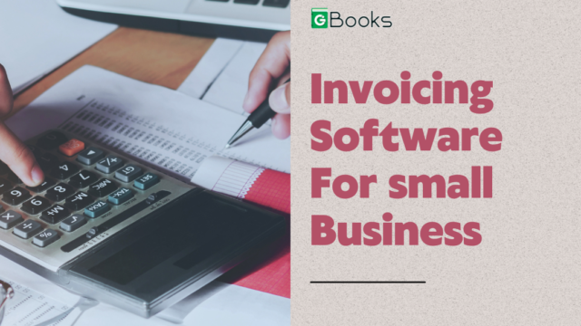 Streamline Your Finances: Introducing Gbooks Invoicing Software for Small Businesses