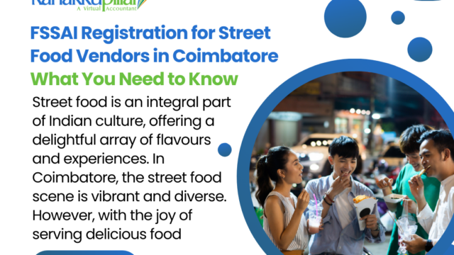 FSSAI-Registration-for-Street-Food-Vendors-in-Coimbatore-What-You-Need-to-Know-1