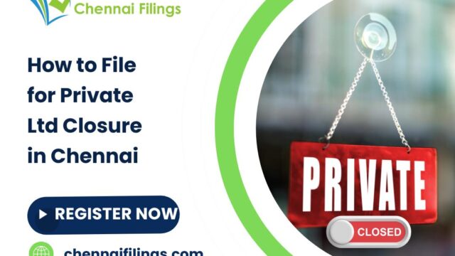 How-to-File-for-Private-Ltd-Closure-in-Chennai