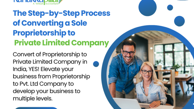 The-Step-by-Step-Process-of-Converting-a-Sole-Proprietorship-to-Private-Limited-Company